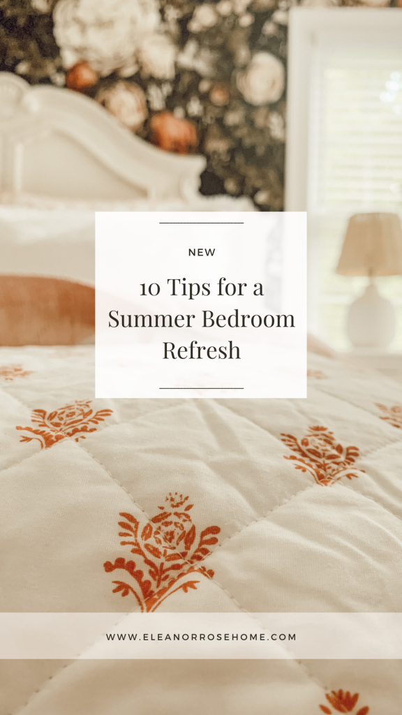 10 Tips for a Summer Bedroom Refresh