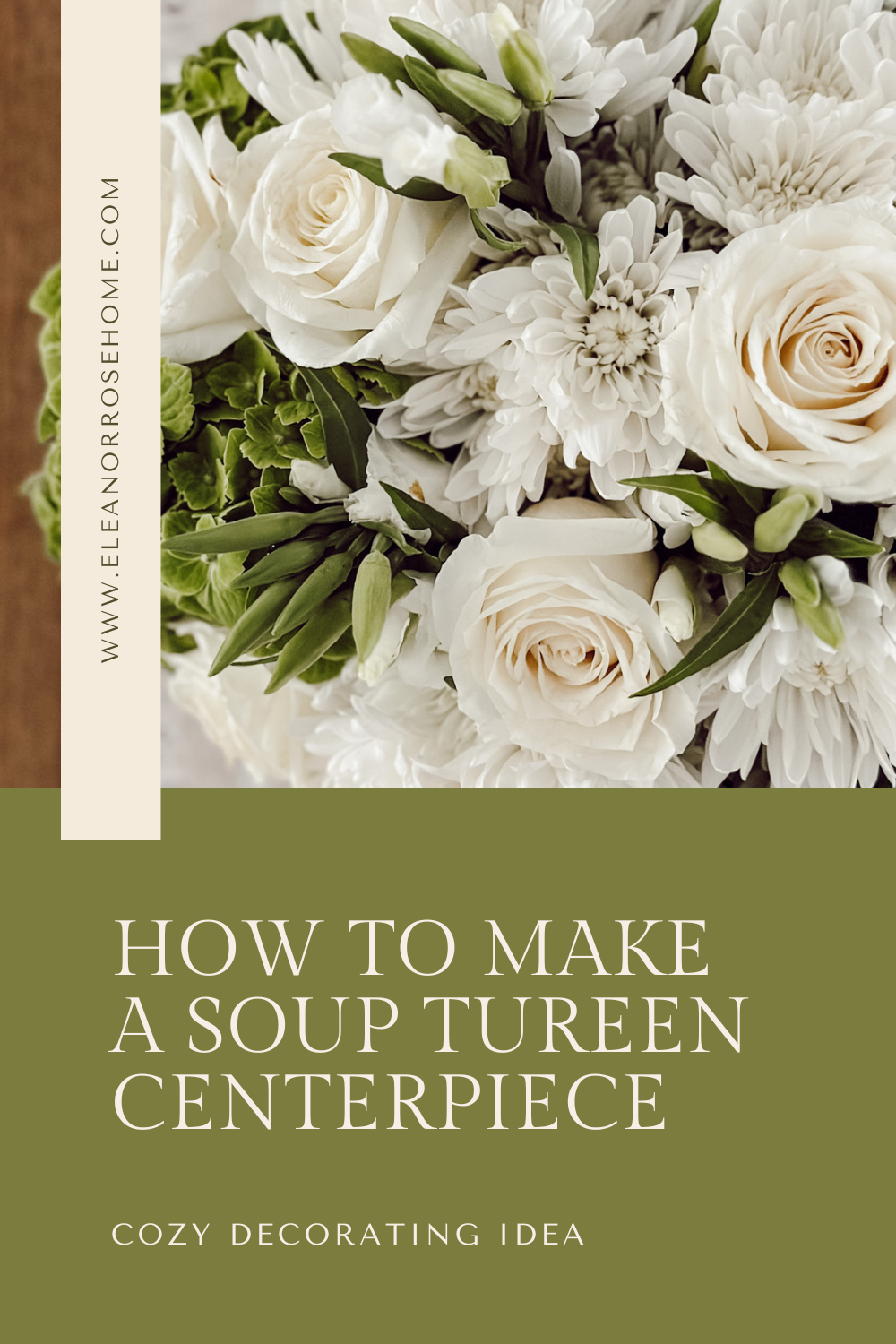 Pinterest graphic how to create a soup tureen arrangement with flowers.