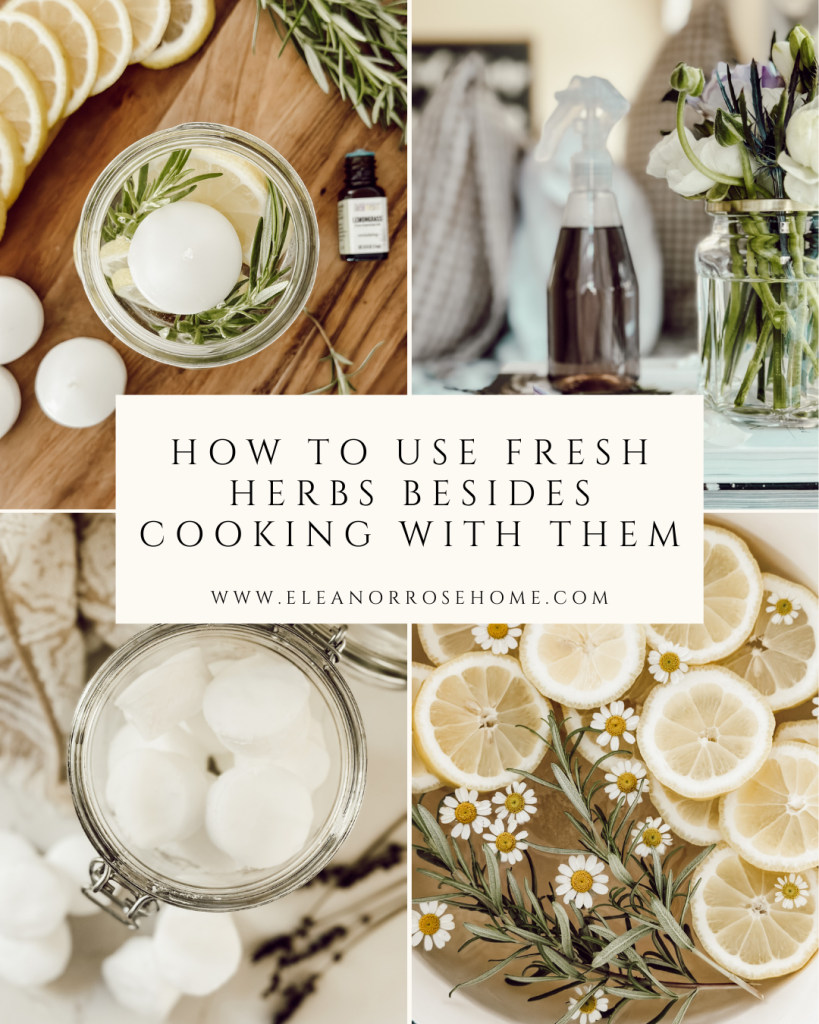 Tips and tricks on how use fresh herbs besides cooking with them. 