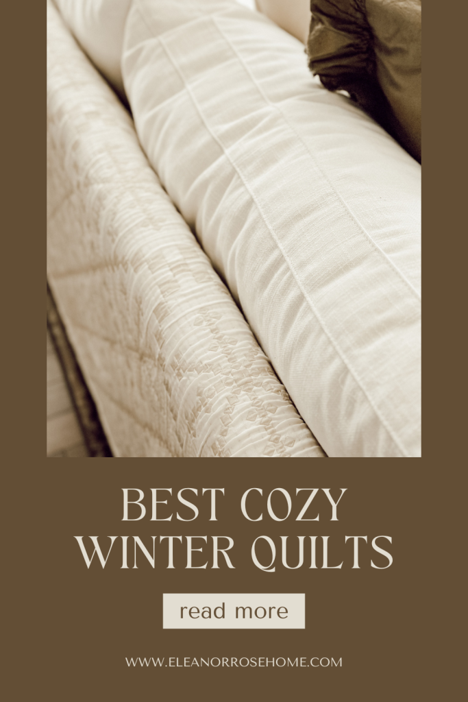 Best winter quilts to create a cozy home for the entire season.