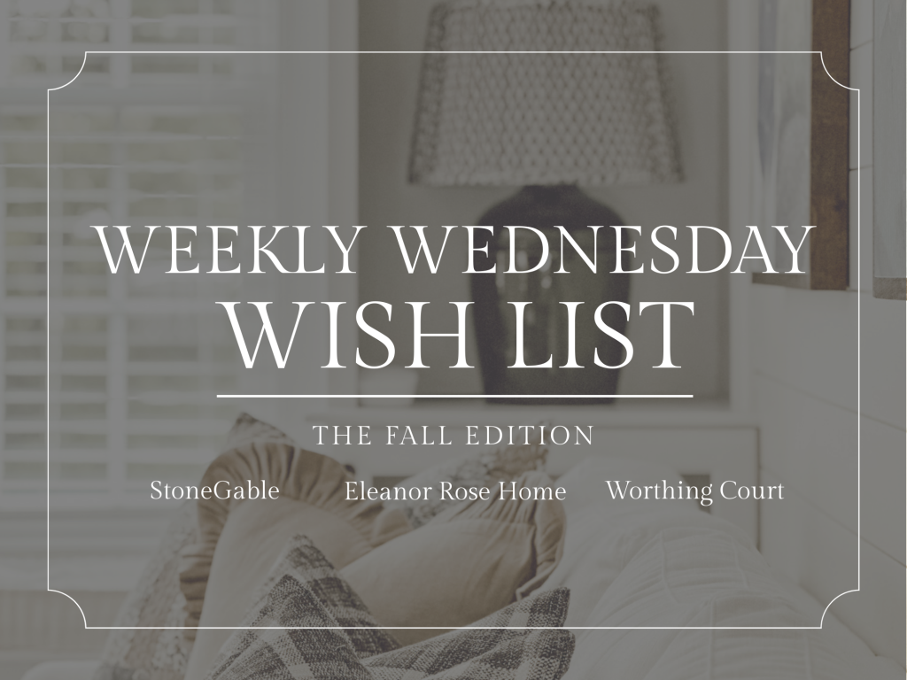 Weekly Wednesday Wish List graphic fall edition.