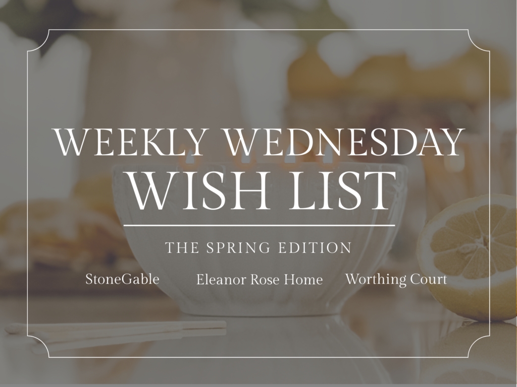 Weekly Wednesday Wish List spring graphic 2026.