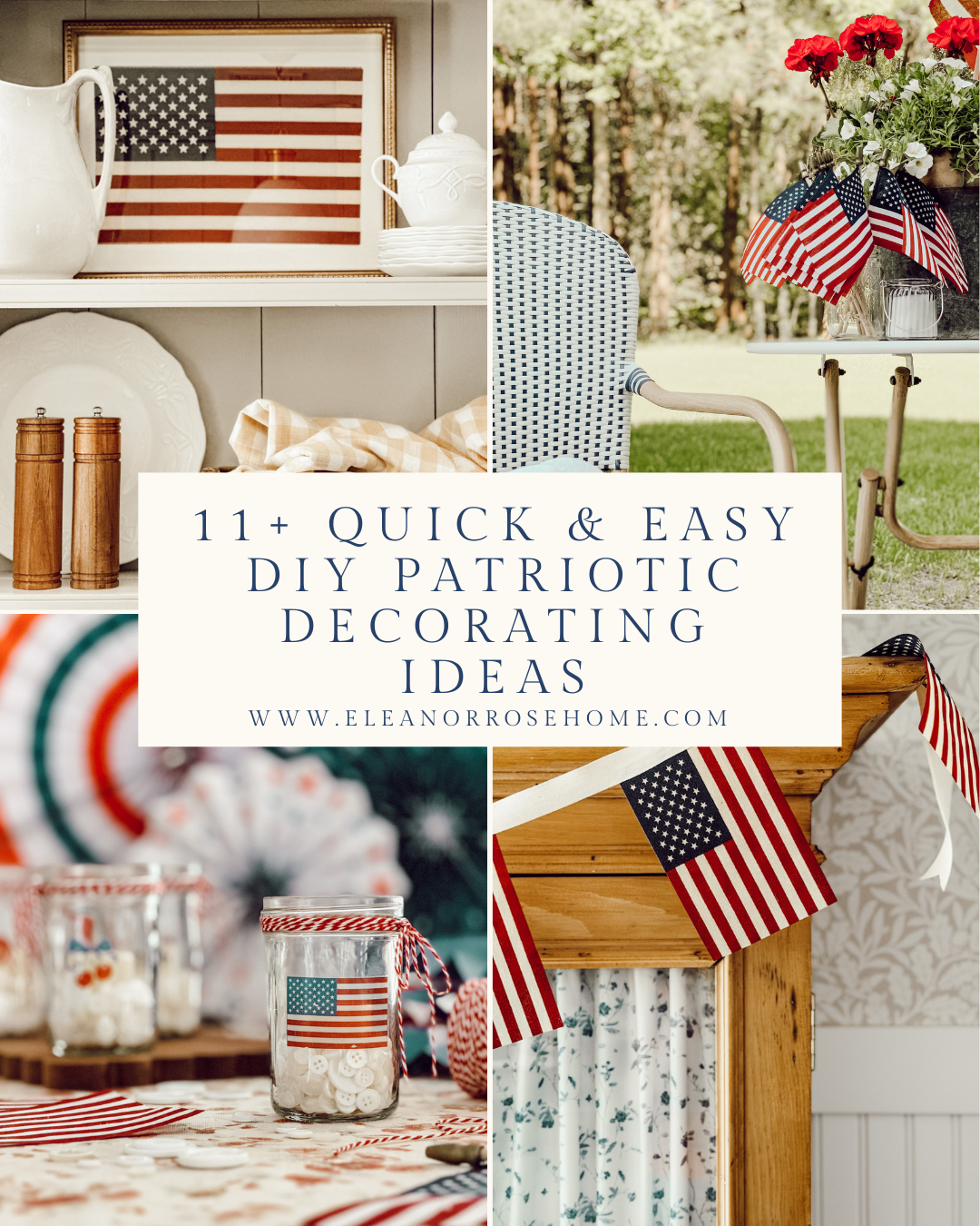 11+ Quick and easy DIY patriotic decorating ideas for summer.